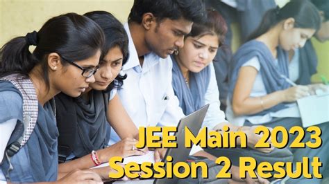 JEE Main Result 2023: सेशन 2 का  .